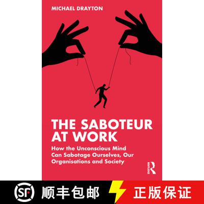 【3-4周达】The Saboteur at Work: How the Unconscious Mind Can Sabotage Ourselves, Our Organisations a... [9781032035888]