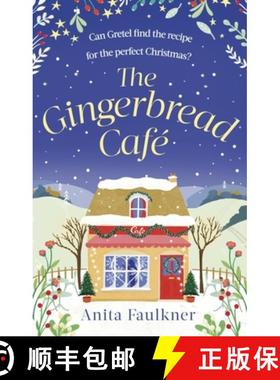 【3-4周达】The Gingerbread Cafe : Curl up this winter with the most heart-warming festive romance set... [9780751584387]