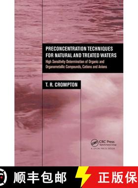 【3-4周达】Preconcentration Techniques for Natural and Treated Waters: High Sensitivity Determination... [9780415268110]