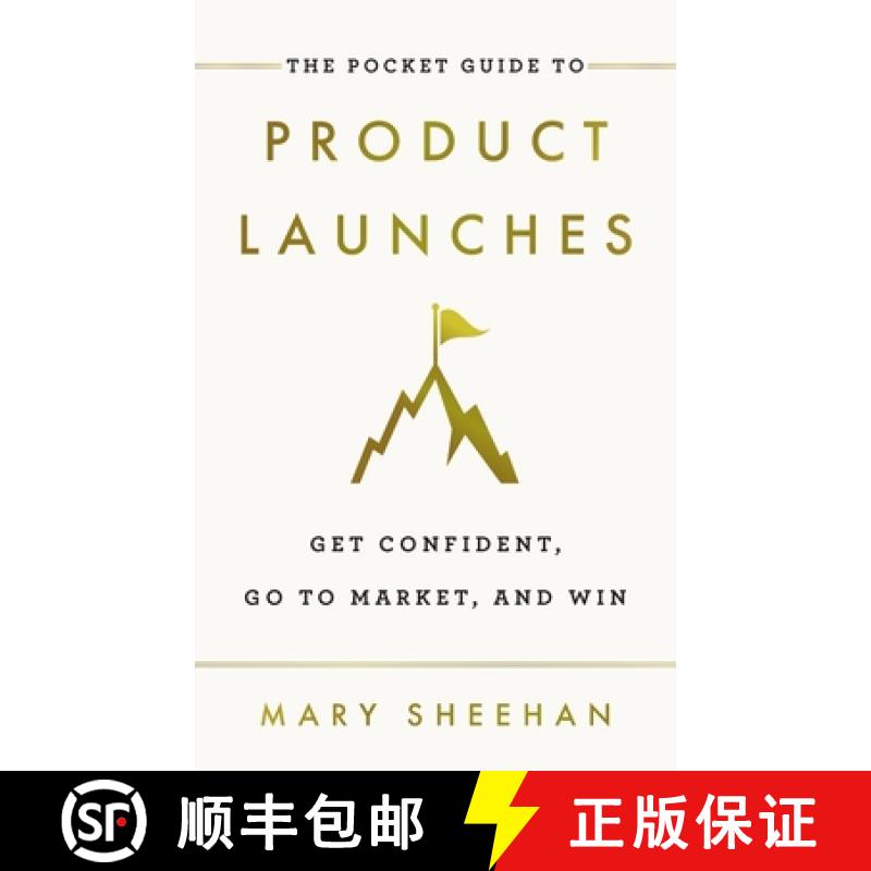 【3-4周达】The Pocket Guide to Product Launches: Get Confident, Go to Market, and Win [9781544527604]