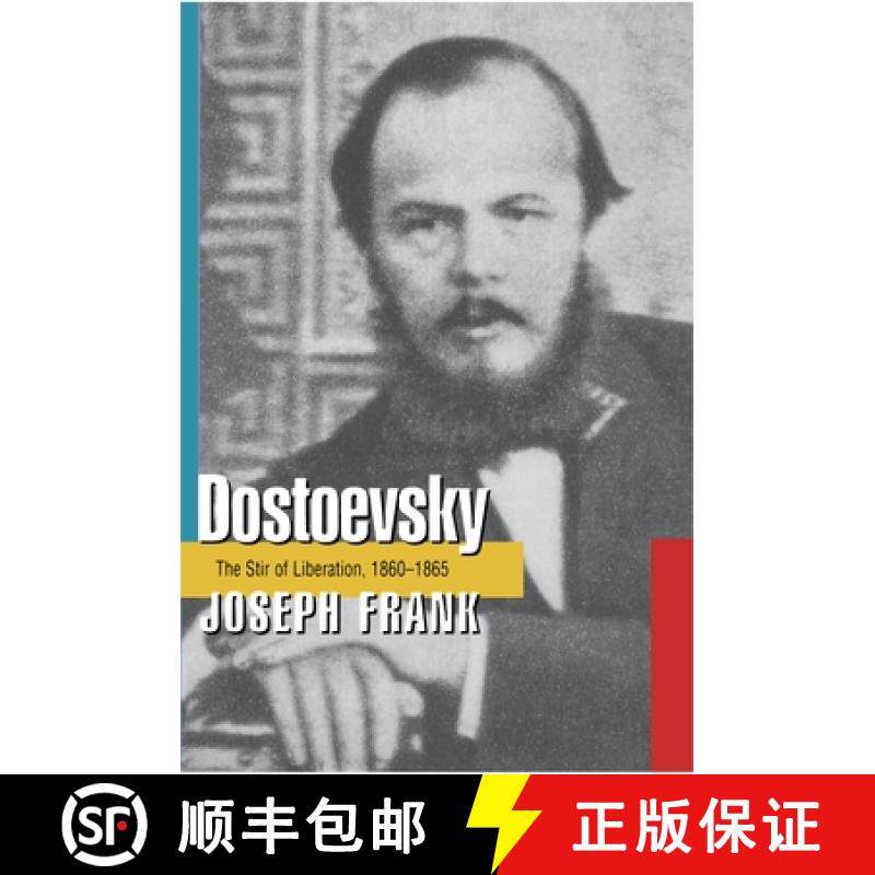 【3-4周达】陀思妥耶夫斯基卷三 Dostoevsky: The Stir of Liberation, 1860-1865 [9780691014524]