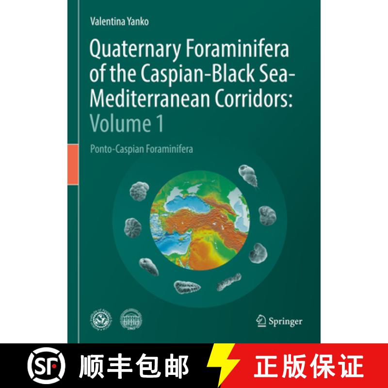 【3-4周达】Quaternary Foraminifera of the Caspian-Black Sea-Mediterranean Corridors: Volume 1: Ponto-... [9783031123733]