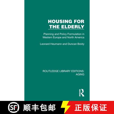 【3-4周达】Housing for the Elderly: Planning and Policy Formulation in Western Europe and North America [9781032697710]