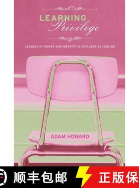 【3-4周达】Learning Privilege : Lessons of Power and Identity in Affluent Schooling [9780415960823]