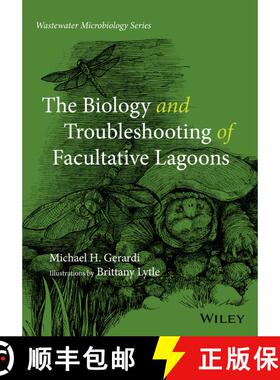【3-4周达】The Biology And Troubleshooting Of Facultative Lagoons [Wiley化学化工] [9780470050729]