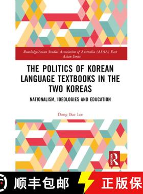 【3-4周达】The Politics of Korean Language Textbooks in the Two Koreas: Nationalism, Ideologies, and ... [9781032643915]
