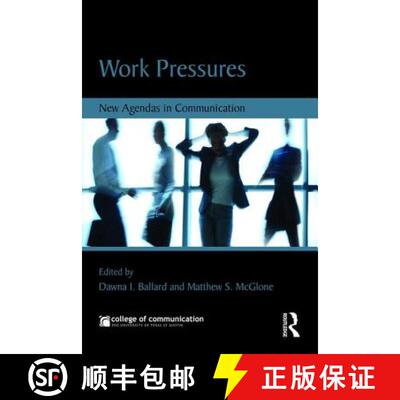 【3-4周达】Work Pressures : New Agendas in Communication [9781138938243]
