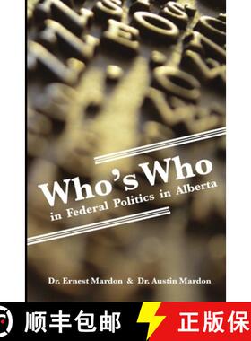 【3-4周达】Who's Who in Federal Politics in Alberta [9781897472194]