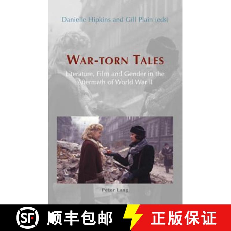 【2-3周达】War-torn Tales : Literature, Film and Gender in the Aftermath of World War II [9783039105526]