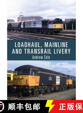 【3-4周达】Loadhaul, Mainline and Transrail Livery [9781445673080]