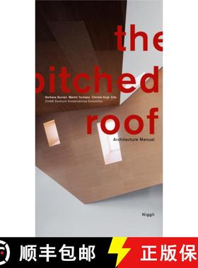 【3-4周达】The Pitched Roof : Architecture Manual [9783721206807]