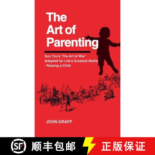 【3-4周达】The Art of Parenting: Sun Tzu's 'The Art of War' Adapted for Life's Greatest Battle - Rais... [9798989566655]