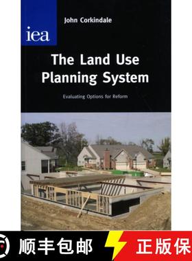 【3-4周达】The Land Use Planning System: Evaluating Options for Reform [9780255365505]