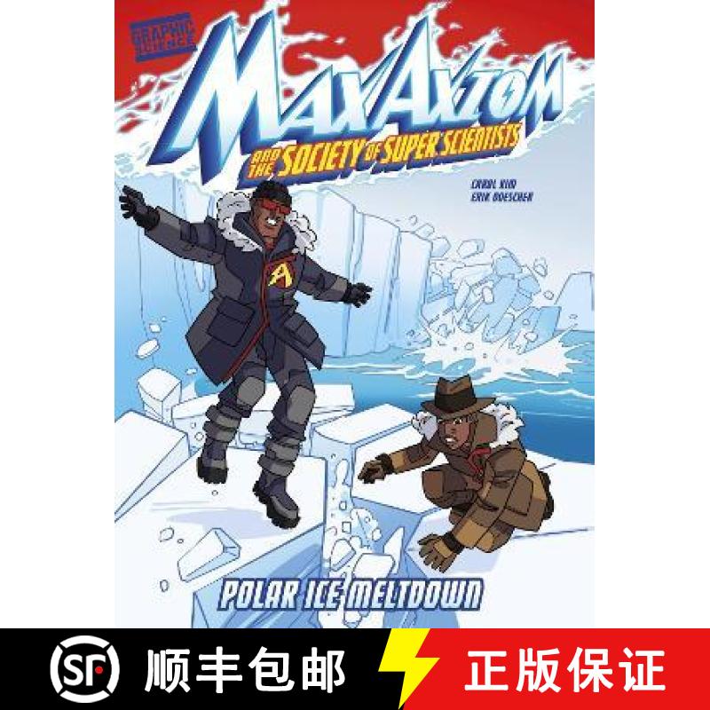【2-3周达】Polar Ice Meltdown: A Max Axiom Super Scientist Adventure [9781398233874]