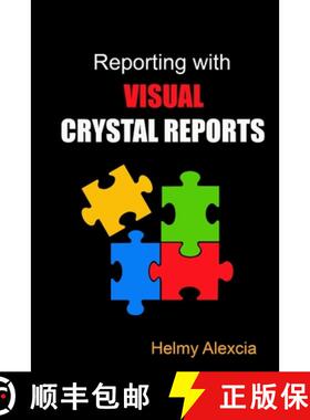 【3-4周达】Reporting With Visual Crystal Reports [9781365557545]