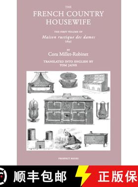 【3-4周达】The French Country Housewife: The First Volume of Maison Rustique Des Dames [9781909248526]