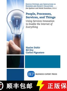 【3-4周达】People, Processes, Services, and Things: Using Services Innovation to Enable the Internet ... [9781631571008]
