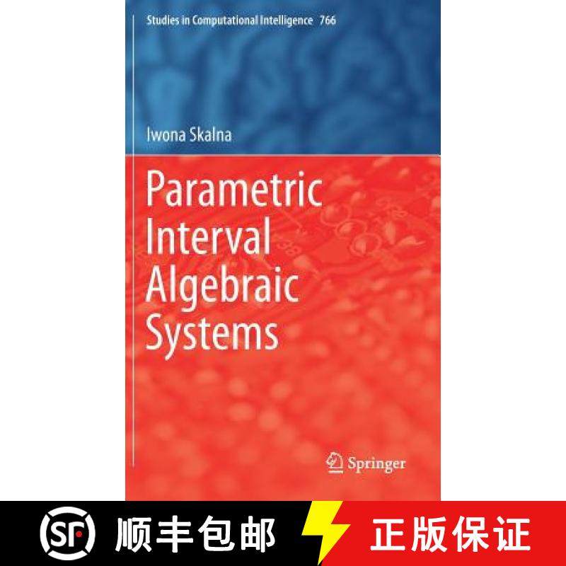 【3-4周达】Parametric Interval Algebraic Systems [9783319751863]