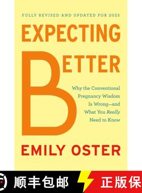 【3-4周达】Expecting Better: Why the Conventional Pregnancy Wisdom Is Wrong--and What You Really Need... [9780593833209]