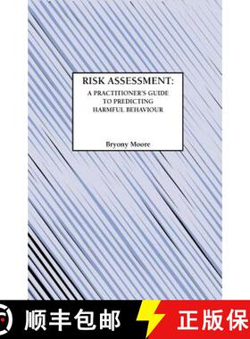 【3-4周达】Risk Assessment: A Practitioner's Guide to Predicting Harmful Behaviour [9781871177848]