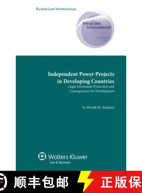 预订 Independent Power Projects in Developing Countries : Legal Investment Protection and Consequence... [9789041131782]