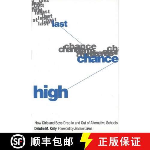 【3-4周达】精装 Last Chance High: How Girls and Boys Drop in and Out of Alternative Schools [9780300052725]