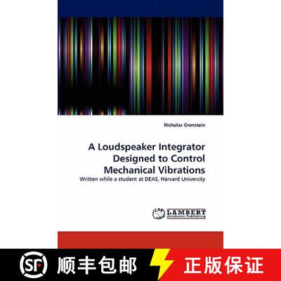 预订 A Loudspeaker Integrator Designed to Control Mechanical Vibrations [9783844391220]