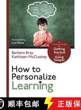 【3-4周达】How to Personalize Learning: A Practical Guide for Getting Started and Going Deeper [9781506338538]