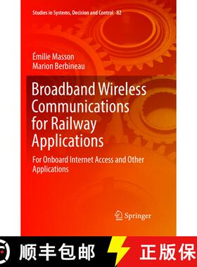 【3-4周达】Broadband Wireless Communications for Railway Applications : For Onboard Internet Access a... [9783319836782]