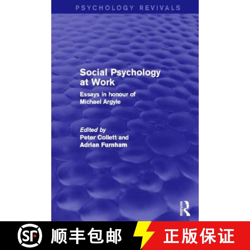 【3-4周达】Social Psychology at Work (Psychology Revivals): Essays in Honour of Michael Argyle [9780415829120]