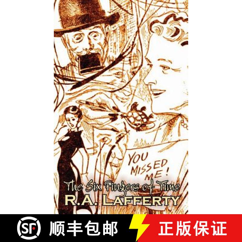【3-4周达】The Six Fingers of Time by R. A. Lafferty, Science Fiction, Adventure [9781463895198]