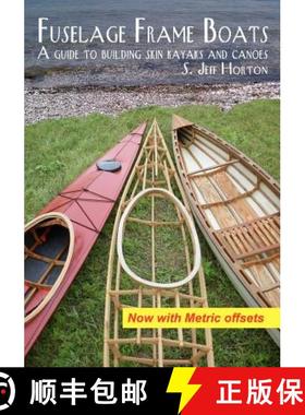 预订 Fuselage Frame Boats: A guide to building skin kayaks and canoes [9780615495569]