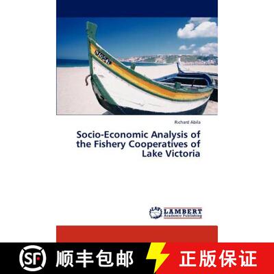 预订 Socio-Economic Analysis of the Fishery Cooperatives of Lake Victoria [9783846513163]