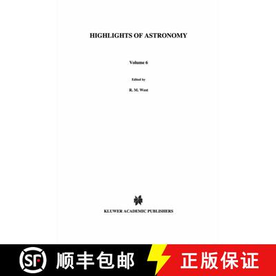 【3-4周达】精装 Highlights of Astronomy : As Presented at the XVIIIth General Assembly of the IAU, 1982 [9789027715647]