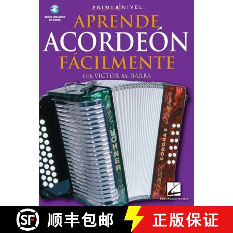 【3-4周达】Primer Nivel: Aprende Acordeon Facilmente: (Spanish Edition of Step One - Teach Yourself A... [9780825627286]