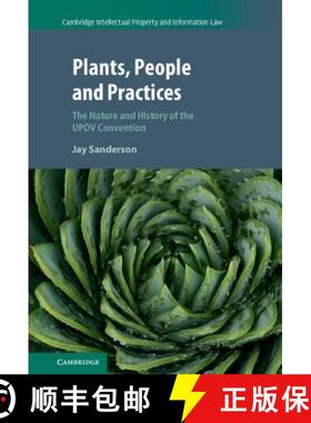 【3-4周达】Plants, People and Practices: The Nature and History of the UPOV Convention - Plants, Peop... [9781107126497]