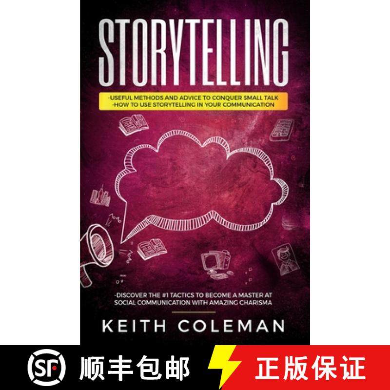 预订 Storytelling: 3 Books in 1 - Useful Methods and Advice to Conquer Small Talk, How to Use Storyte... [9789198569131]