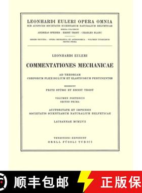 【3-4周达】Commentationes Mechanicae AD Theoriam Corporum Flexibilium Et Elasticorum Pertinentes 2nd ... [9783764314408]