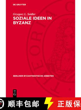 【3-4周达】精装 Soziale Ideen in Byzanz [9783112744840]