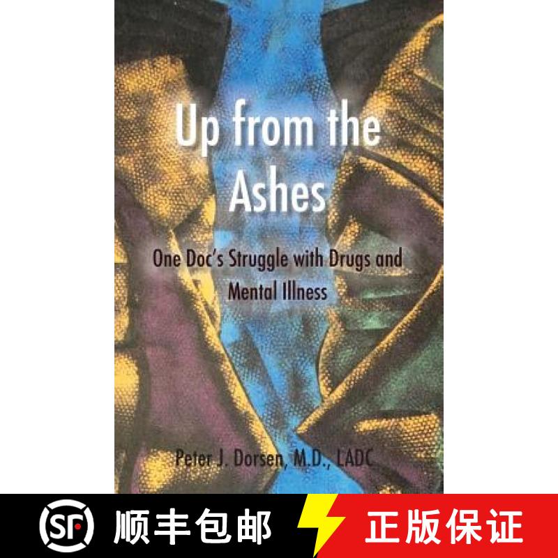 【3-4周达】Up from the Ashes: One Doc's Struggle with Drugs and Mental Illness [9781532343377]