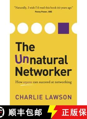 【3-4周达】The Unnatural Networker: How Anyone Can Succeed at Networking [9781909623699]