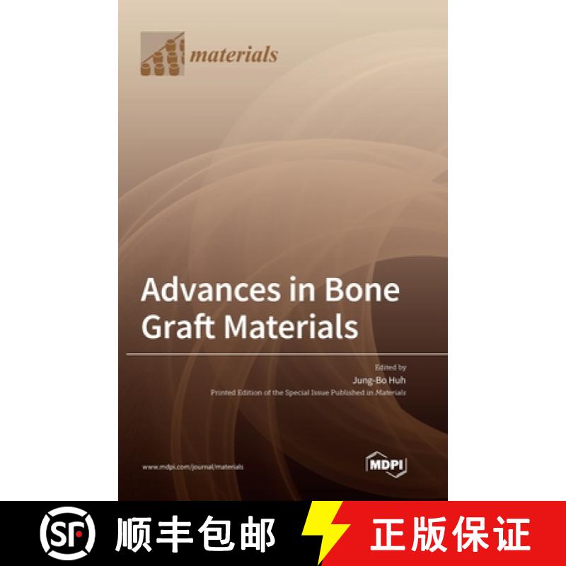 【3-4周达】Advances in Bone Graft Materials [9783036570228]