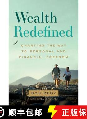 【3-4周达】Wealth Redefined: Charting the Way to Personal and Financial Freedom [9781632991256]