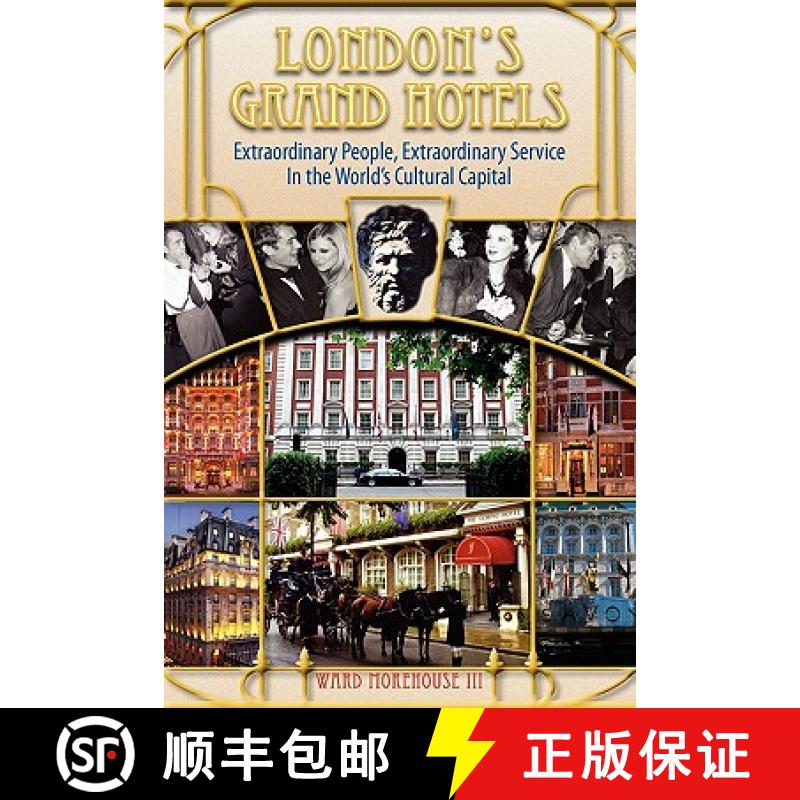 【2-3周达】London's Grand Hotels - Extraordinary People, Extraordinary Service in the World's Cultura... [9781593936105]
