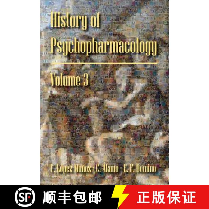 【2-3周达】History of Psychopharmacology. the Consolidation of Psychopharmacology as a Scientific Dis... [9780916182274]