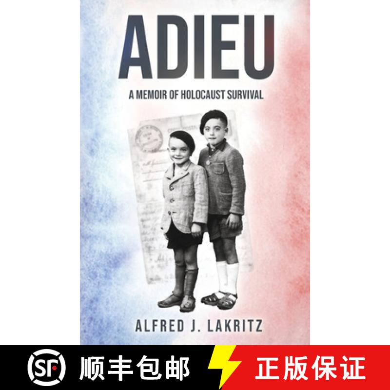 预订 Adieu: A Memoir of Holocaust Survival [9798989685103]
