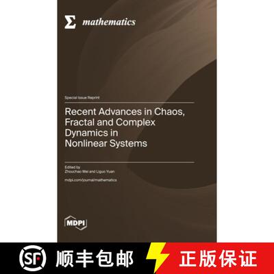 【3-4周达】精装 Recent Advances in Chaos, Fractal and Complex Dynamics in Nonlinear Systems [9783725847815]