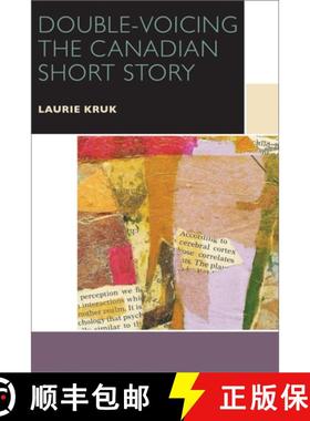 【3-4周达】Double-Voicing the Canadian Short Story [9780776623238]