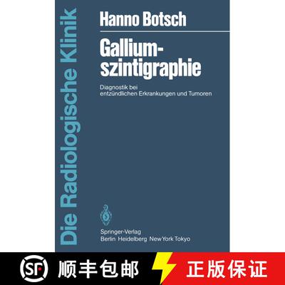 【3-4周达】Galliumszintigraphie : Diagnostik bei entzündlichen Erkrankungen und Tumoren [9783540138099]