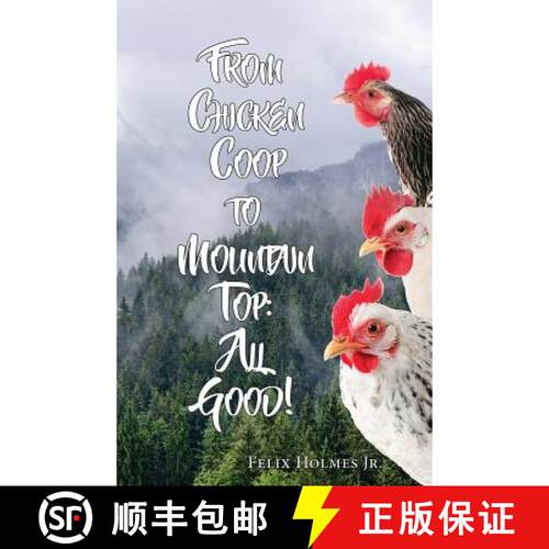 【3-4周达】From Chicken Coop to Mountain Top: All Good! [9781622883011]
